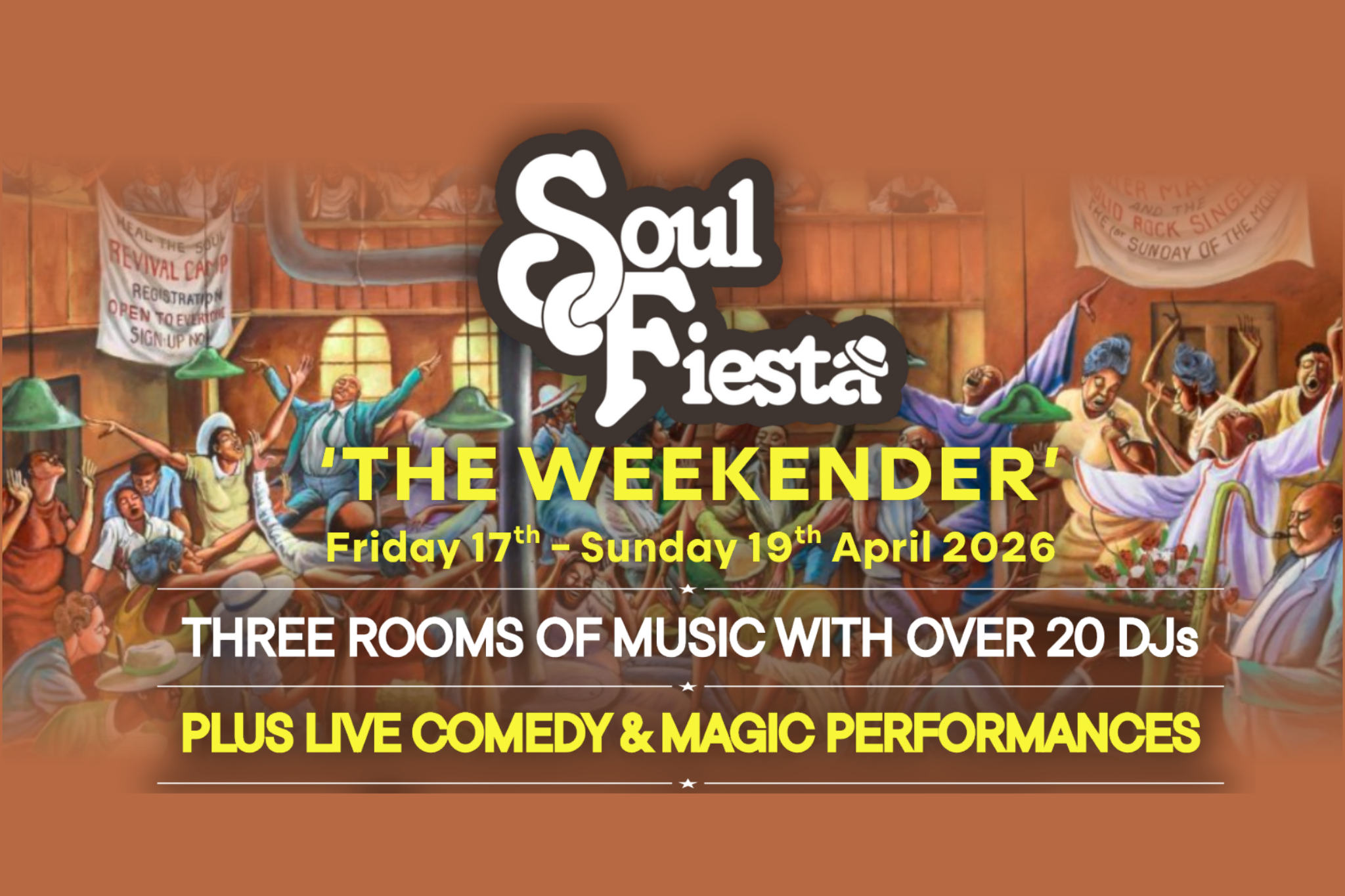 Soul Fiesta - The Weekender, The Ultimate Three-Day Party, Three Rooms of Sensational Soul Music