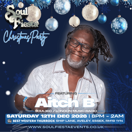 Soul Fiesta Christmas DJ Artist card for Aitch B. Saturday 12 December 2026, 8pm–2am at Best Western Thurrock, Two rooms of soul, R&B and festive party vibes. Over-30s event with tickets from £15.