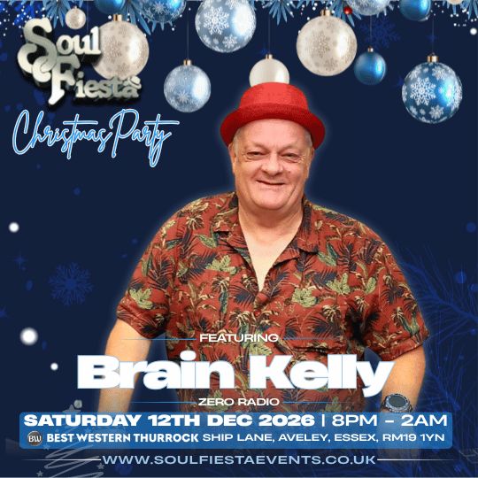 Soul Fiesta Christmas DJ Artist card for Brain Kelly from Zero Radio. Saturday 12 December 2026, 8pm–2am at Best Western Thurrock, Two rooms of soul, R&B and festive party vibes. Over-30s event with tickets from £15.